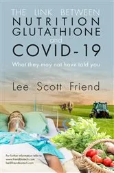 Book cover of The Link between Nutrition, Glutathione and Covid-19 by Friend, Lee, Scott