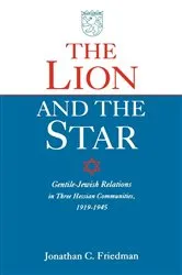 Book cover of The Lion and the Star by Jonathan Friedman
