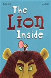 Book cover of The Lion Inside by Rachel Bright