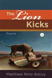 Book cover of The Lion Kicks by Matthew Nino Azcuy