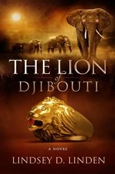 Book cover of The Lion Of Djibouti by Lindsey D Linden