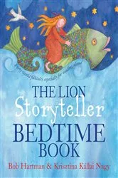 Book cover of The Lion Storyteller Bedtime Book by Bob Hartman