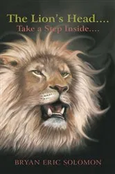 Book cover of The Lion’S Head.... by Bryan Eric Solomon