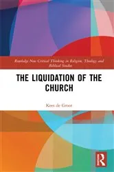 Book cover of The Liquidation of the Church by Kees de Groot