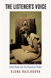 Book cover of The Listener's Voice by Elena Razlogova