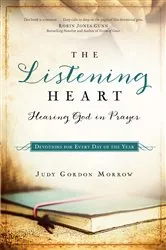 Book cover of The Listening Heart by Judy Gordon Morrow