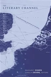 Book cover of The Literary Channel by Margaret Cohen
