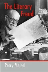 Book cover of The Literary Freud by Perry Meisel
