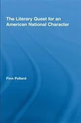 Book cover of The Literary Quest for an American National Character by Finn Pollard