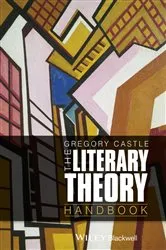 Book cover of The Literary Theory Handbook (2nd ed.) by Gregory Castle