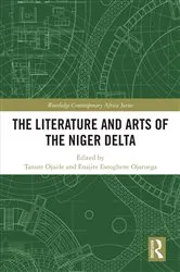 Book cover of The Literature and Arts of the Niger Delta by Tanure Ojaide