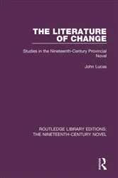 Book cover of The Literature of Change by John Lucas