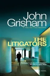 Book cover of The Litigators by John Grisham