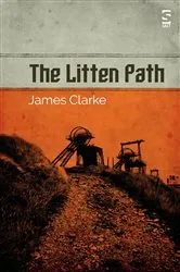 Book cover of The Litten Path by James Clarke