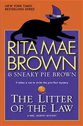 Book cover of The Litter of the Law by Rita Mae Brown