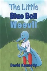 Book cover of The Little Blue Boll Weevil by David Kennedy