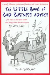 Book cover of The Little Book of Bad Business Advice by Unknown