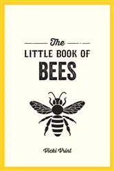 Book cover of The Little Book of Bees by Vicki Jane Vrint