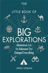 Book cover of The Little Book of Big Explorations by Jheni Osman