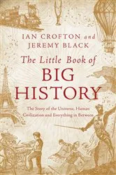 Book cover of The Little Book of Big History by Ian Crofton