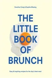Book cover of The Little Book of Brunch by Sophie Missing