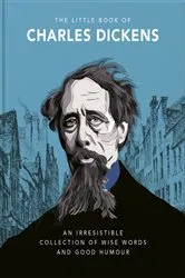 Book cover of The Little Book of Charles Dickens by OH