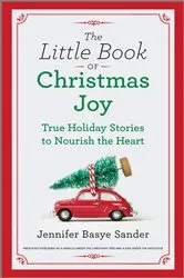 Book cover of The Little Book of Christmas Joy by Jennifer Basye Sander