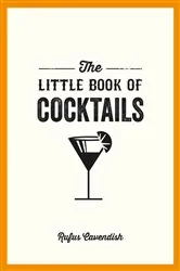Book cover of The Little Book of Cocktails by Rufus Cavendish