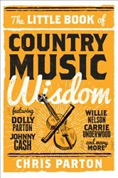 Book cover of The Little Book of Country Music Wisdom by Christopher Parton