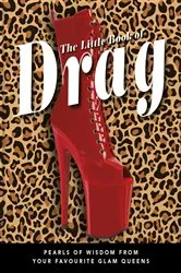 Book cover of The Little Book of Drag by OH