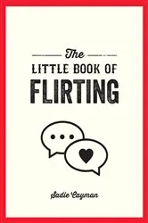 Book cover of The Little Book of Flirting by Peta Heskell