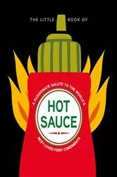 Book cover of The Little Book of Hot Sauce by Unknown