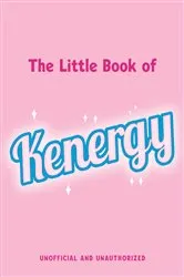 Book cover of The Little Book of Kenergy by Matt Riarchi