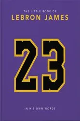 Book cover of The Little Book of LeBron James by OH