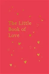 Book cover of The Little Book of Love by Unknown