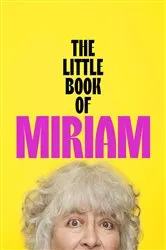 Book cover of The Little Book of Miriam by Miriam Margolyes