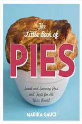 Book cover of The Little Book of Pies by Marika Gauci