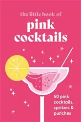 Book cover of The Little Book of Pink Cocktails by Pyramid