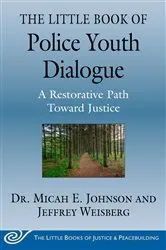 Book cover of The Little Book of Police Youth Dialogue by Micah E. Johnson