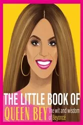 Book cover of The Little Book of Queen Bey by Various