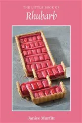 Book cover of The Little Book of Rhubarb by Janice Murfitt