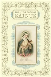 Book cover of The Little Book of Saints by Christine Barrely