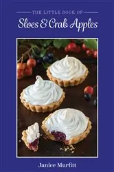 Book cover of The Little Book of Sloes and Crab Apples by Janice Murfitt
