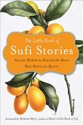 Book cover of The Little Book of Sufi Stories by Unknown