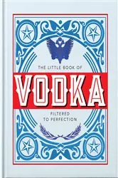 Book cover of The Little Book of Vodka by OH