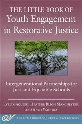 Book cover of The Little Book of Youth Engagement in Restorative Justice by Evelín Aquino