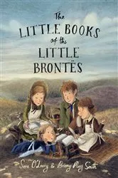 Book cover of The Little Books of the Little Brontës by Sara O'Leary