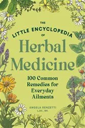 Book cover of The Little Encyclopedia of Herbal Medicine by Angela Renzetti