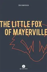 Book cover of The Little Fox of Mayerville by Unknown