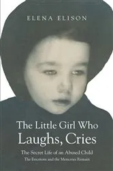Book cover of The Little Girl Who Laughs, Cries by Elena Elison